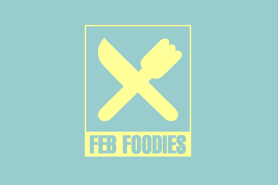 Introducing Feb Foodies...